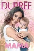 Lo mereces todo Mamá C07-14