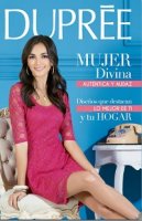 Mujer divina, auténtica y audaz