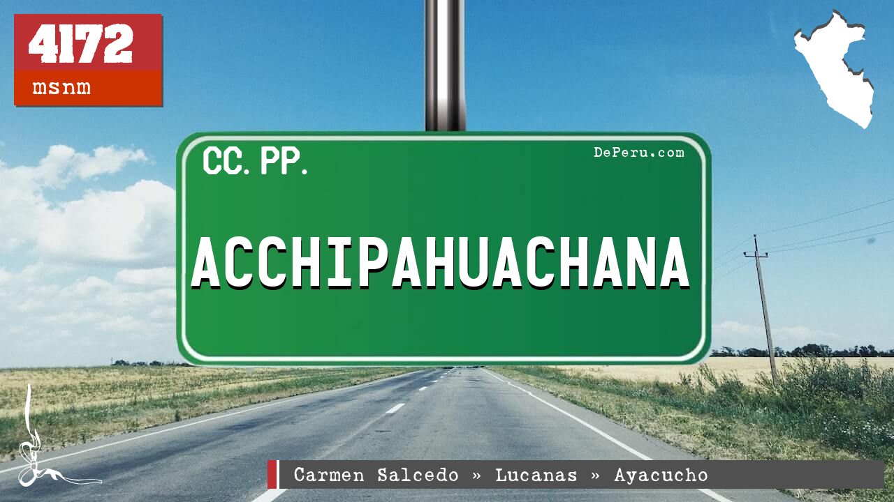 ACCHIPAHUACHANA