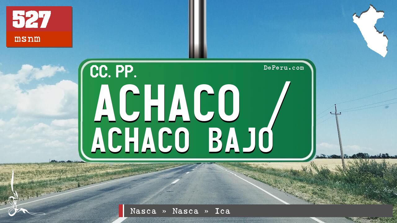 Achaco / Achaco Bajo