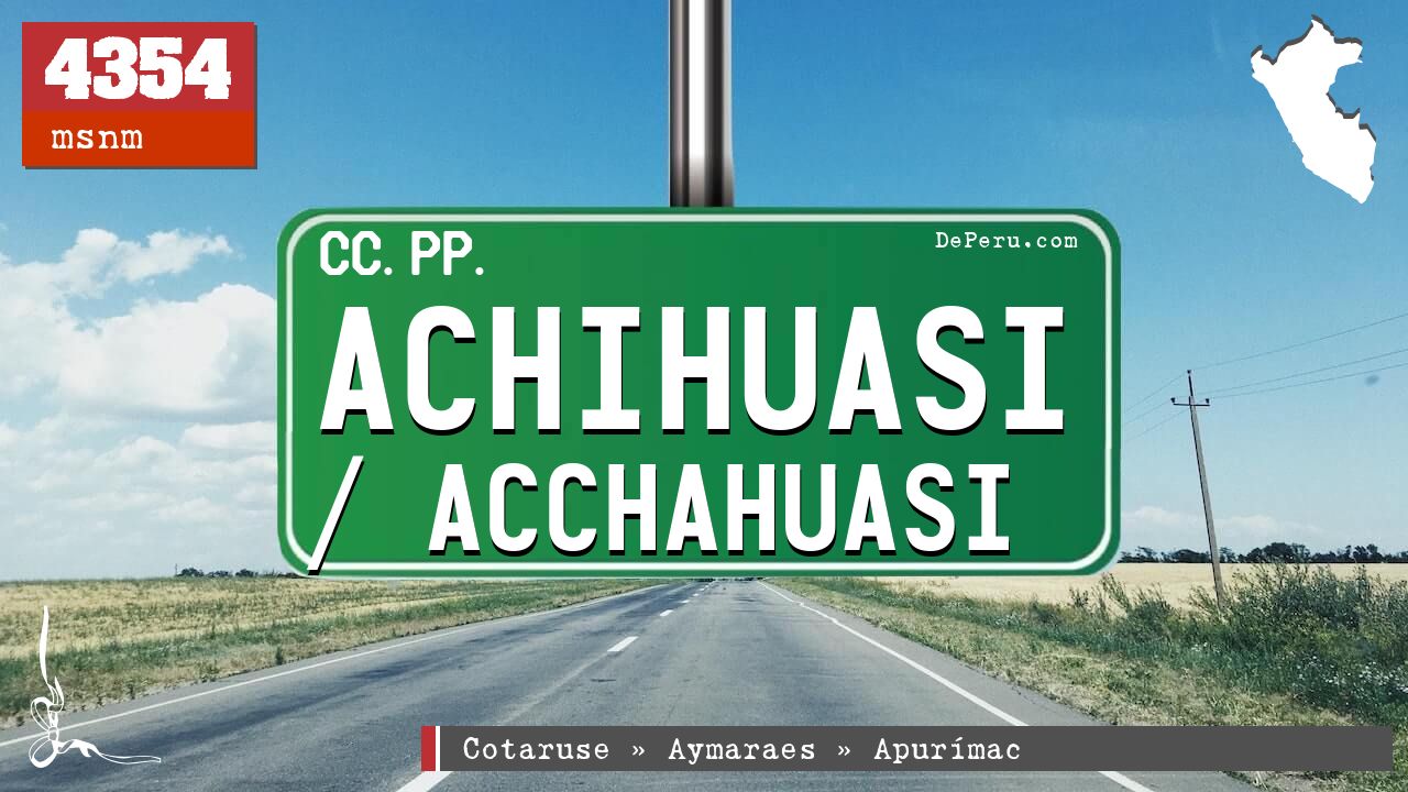 Achihuasi / Acchahuasi