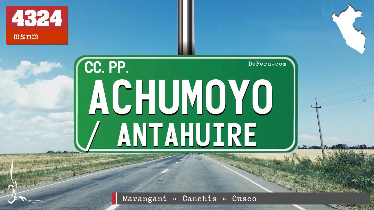 Achumoyo / Antahuire