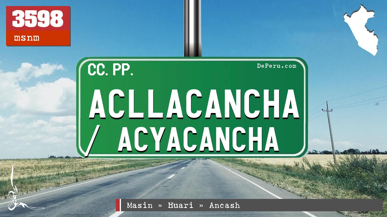 Acllacancha / Acyacancha