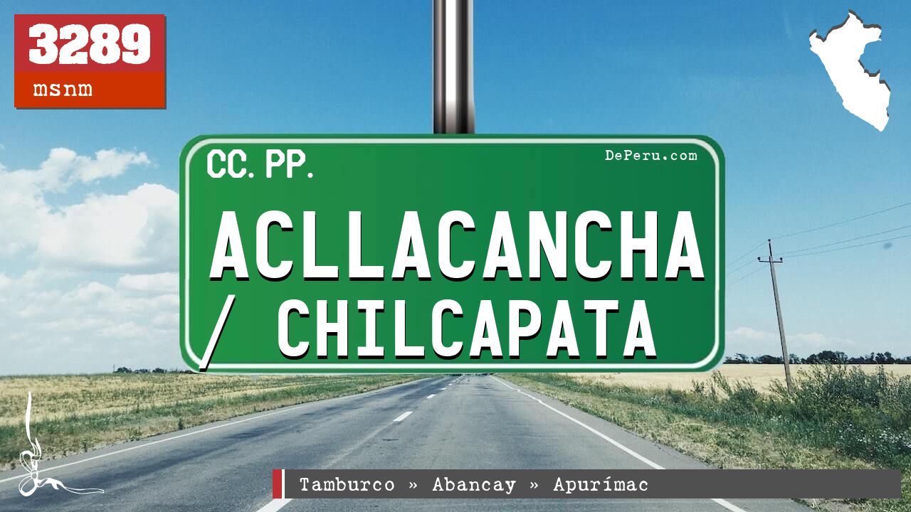 Acllacancha / Chilcapata