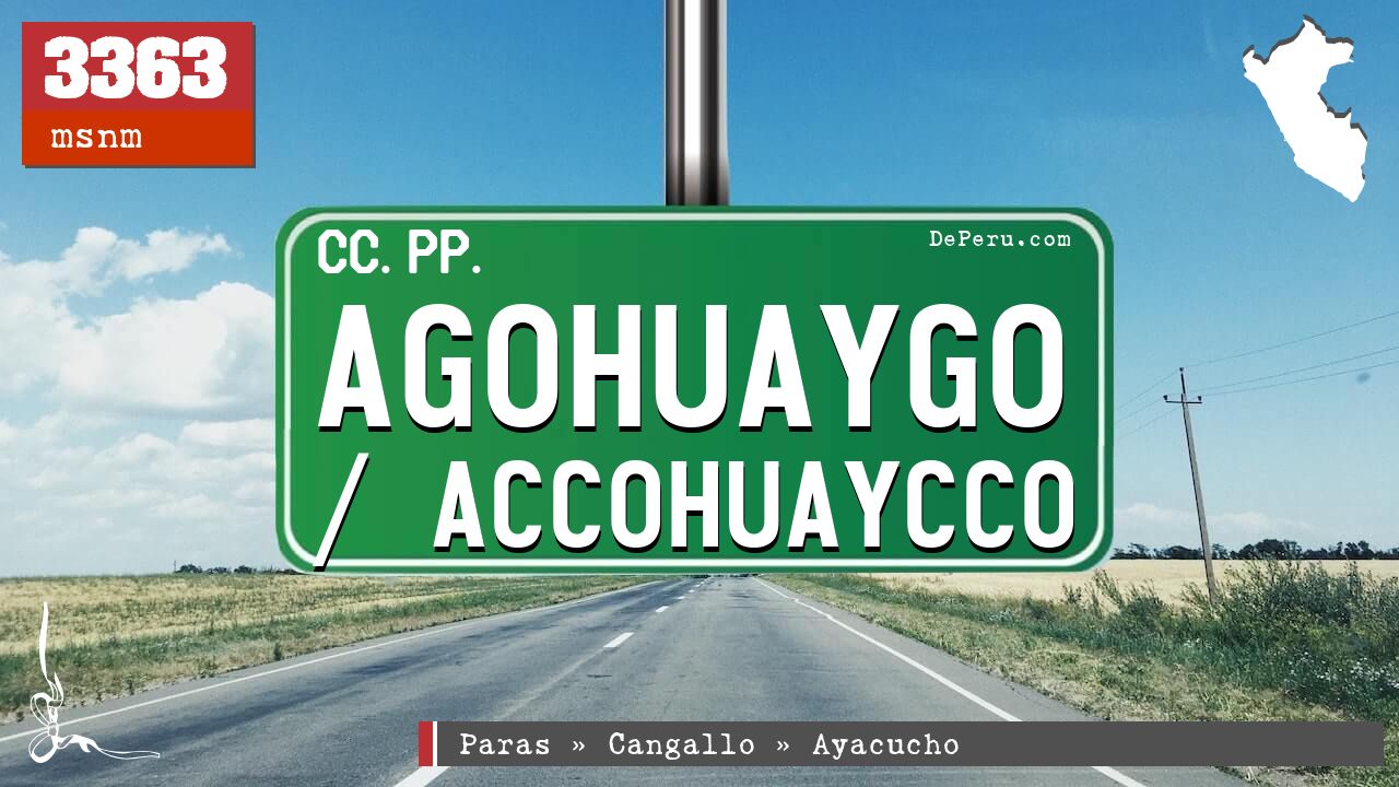 Agohuaygo / Accohuaycco