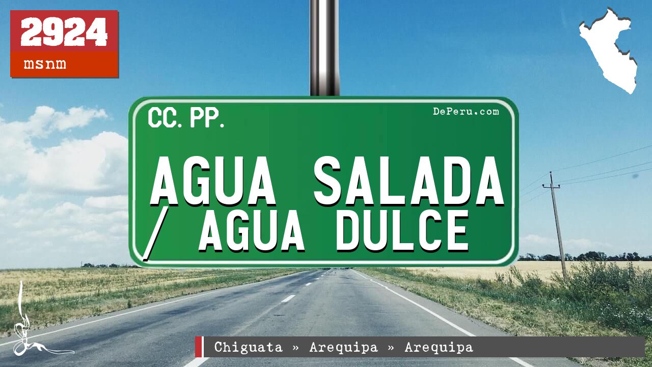 Agua Salada / Agua Dulce