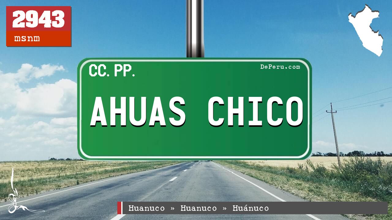 AHUAS CHICO