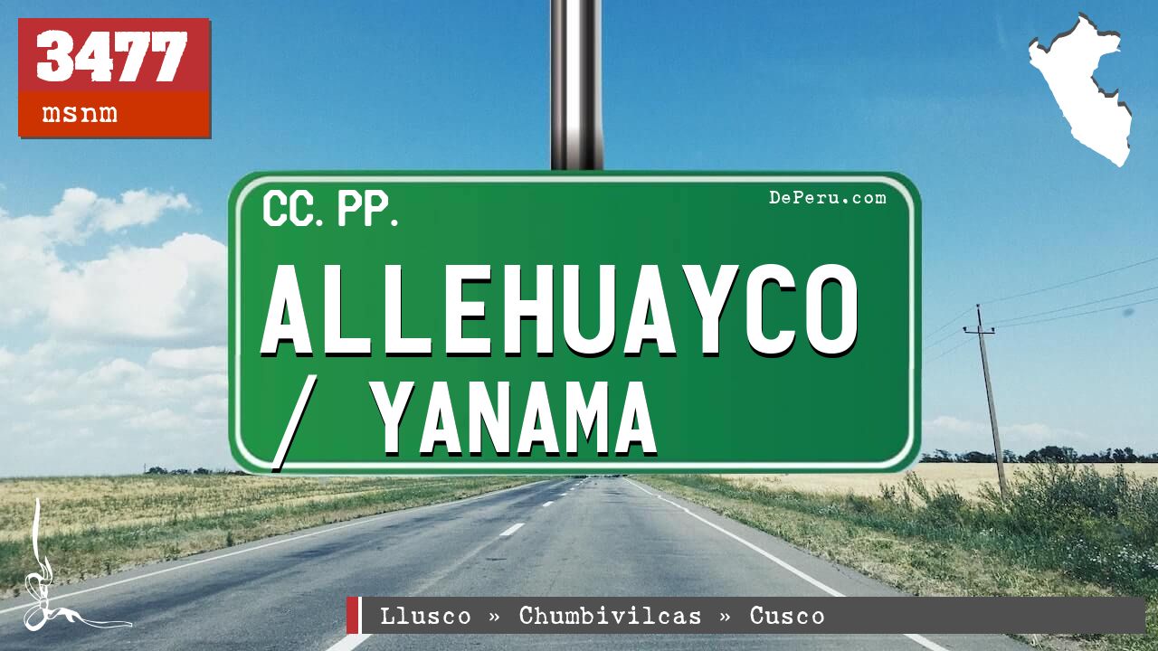 Allehuayco / Yanama