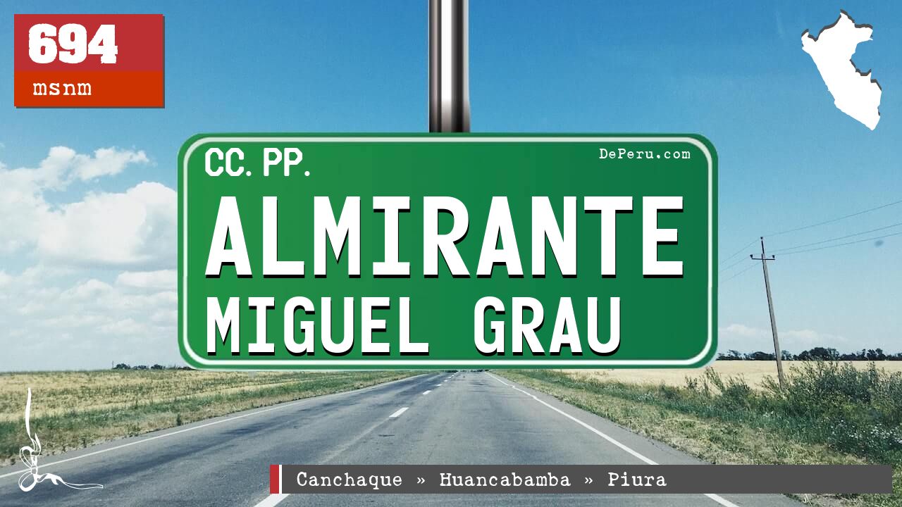 Almirante Miguel Grau