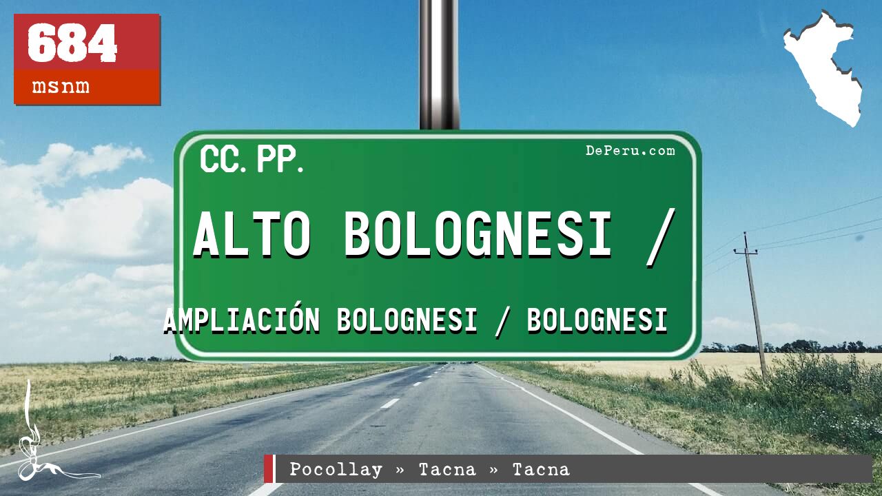 Alto Bolognesi / Ampliacin Bolognesi / Bolognesi