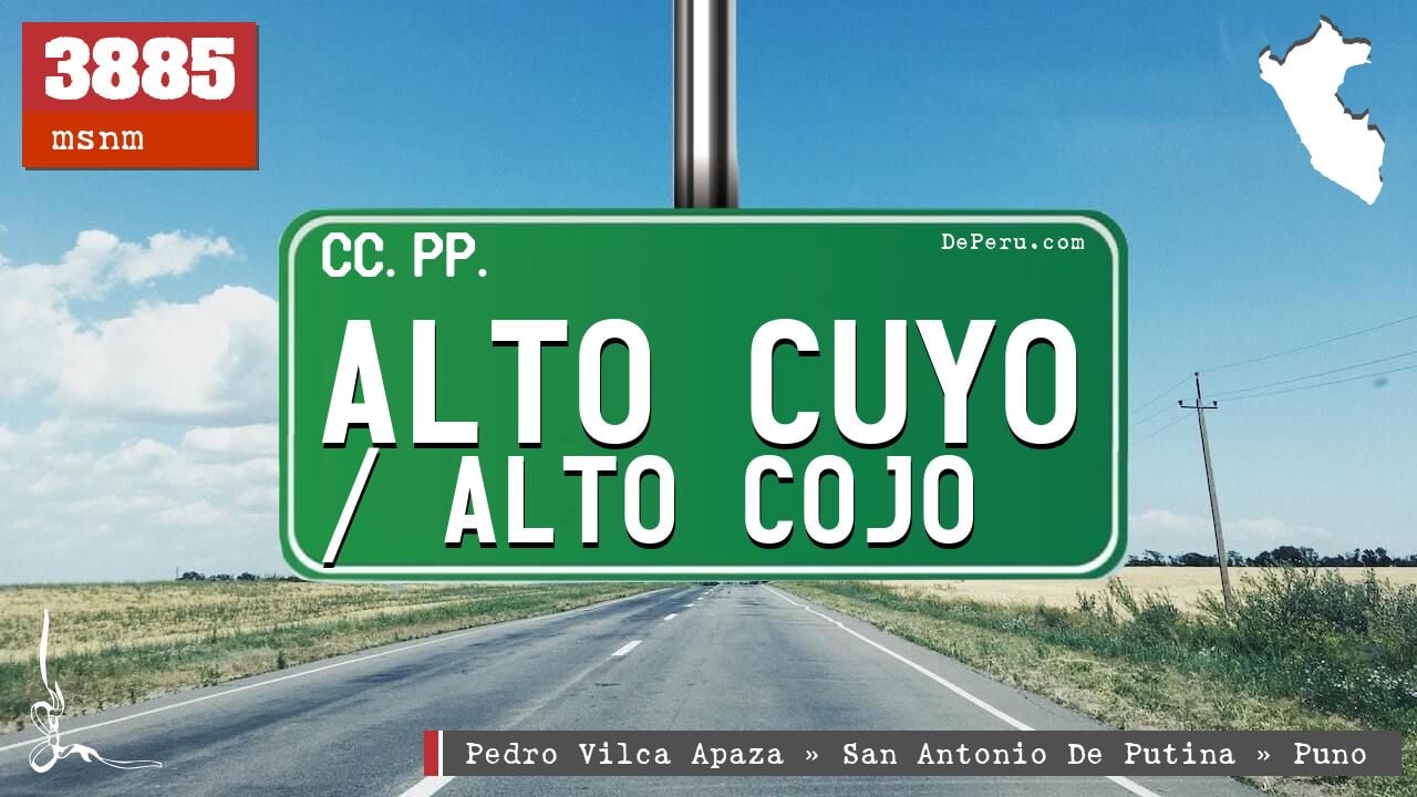 Alto Cuyo / Alto Cojo