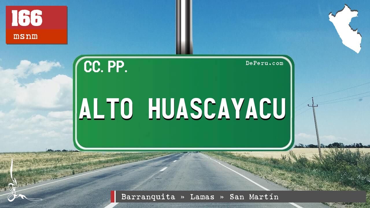 ALTO HUASCAYACU