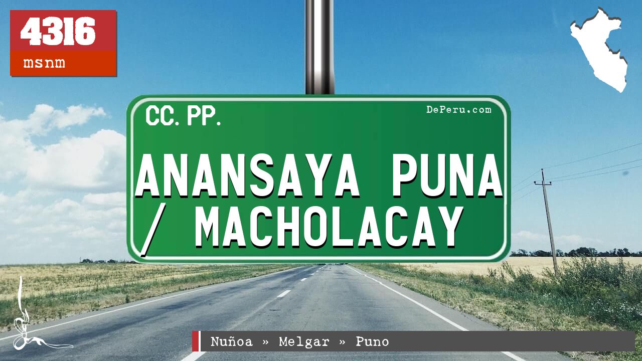 Anansaya Puna / Macholacay