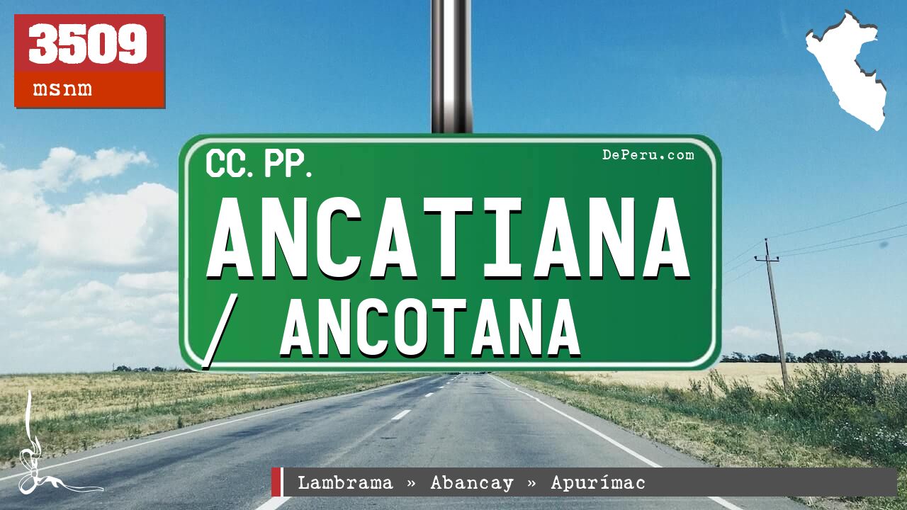 Ancatiana / Ancotana
