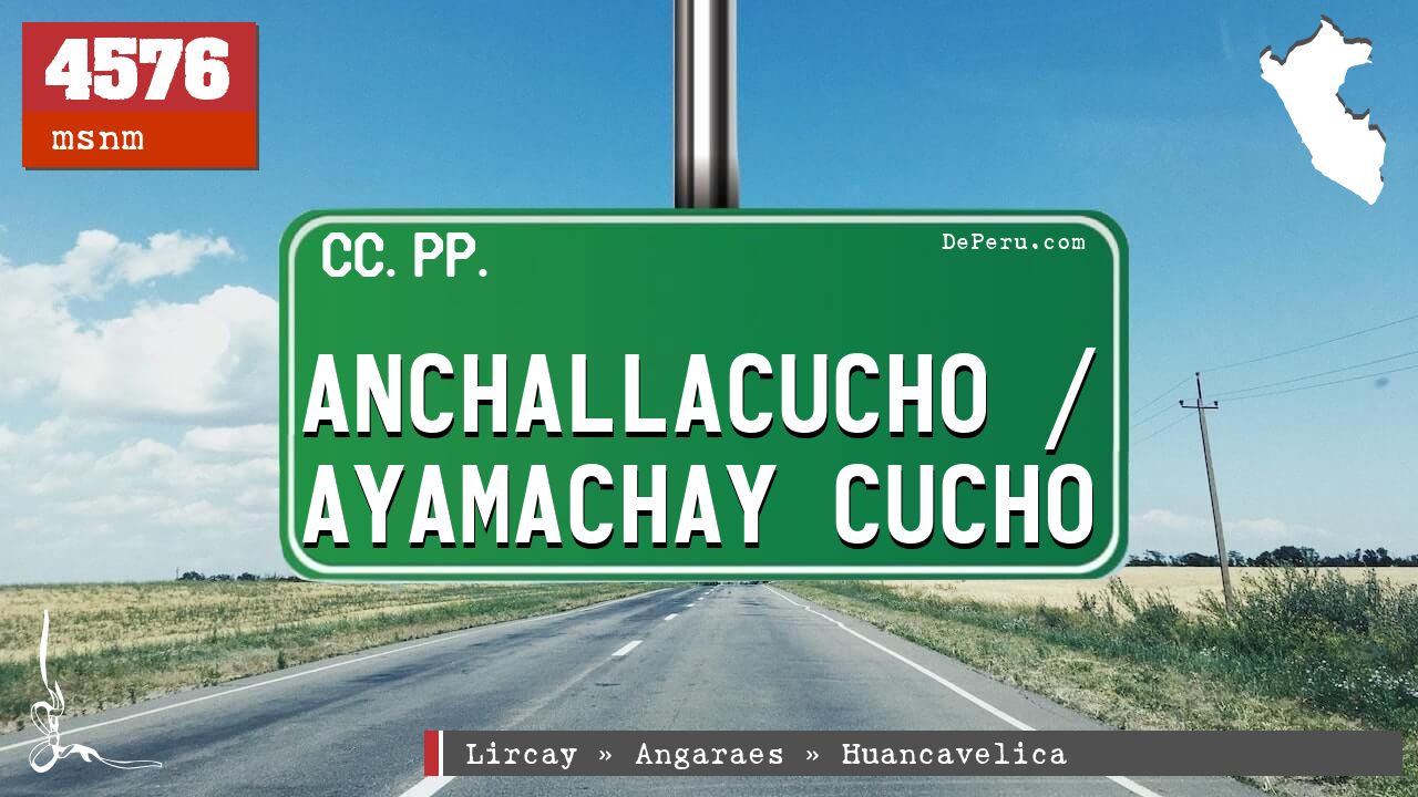 ANCHALLACUCHO /