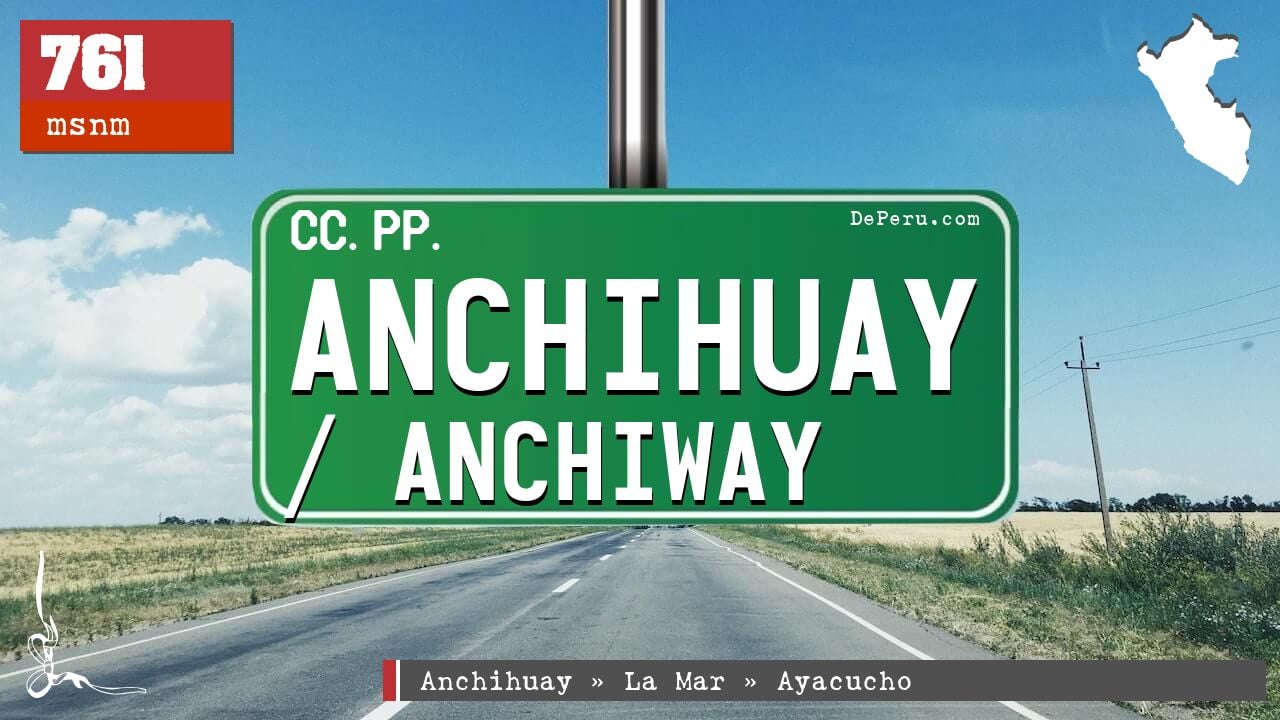 ANCHIHUAY