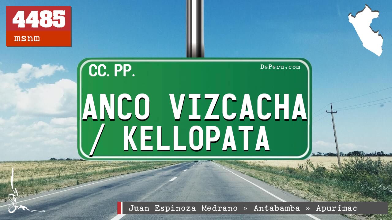 Anco Vizcacha / Kellopata