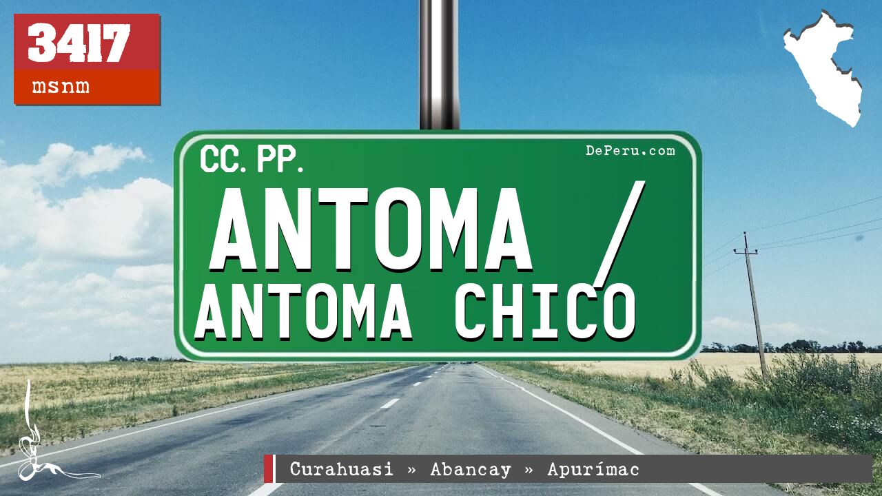 Antoma / Antoma Chico