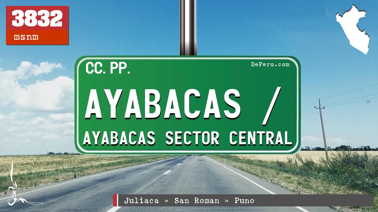 Ayabacas / Ayabacas Sector Central