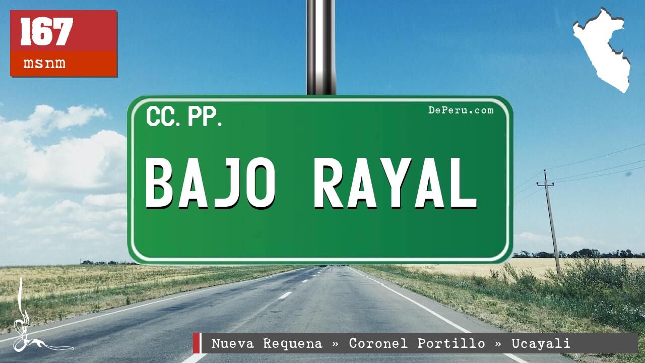 Bajo Rayal