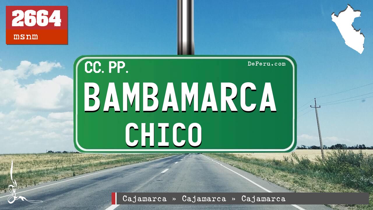 Bambamarca Chico