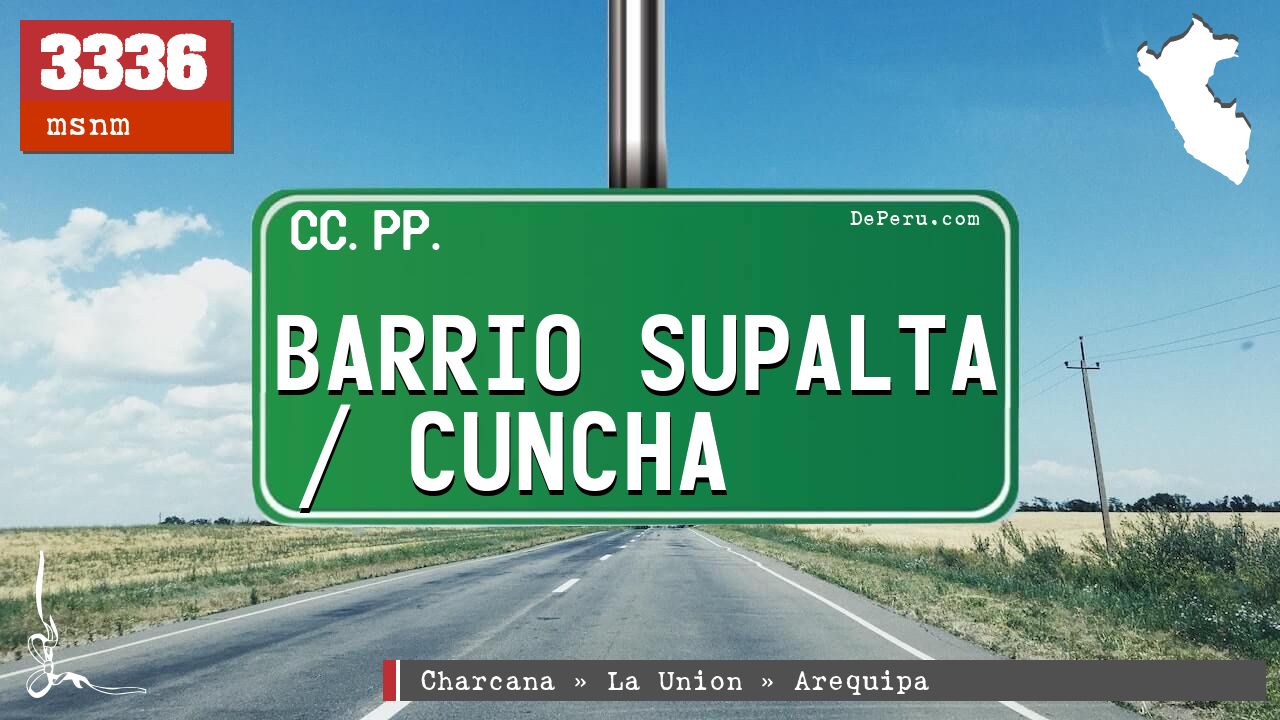 Barrio Supalta / Cuncha