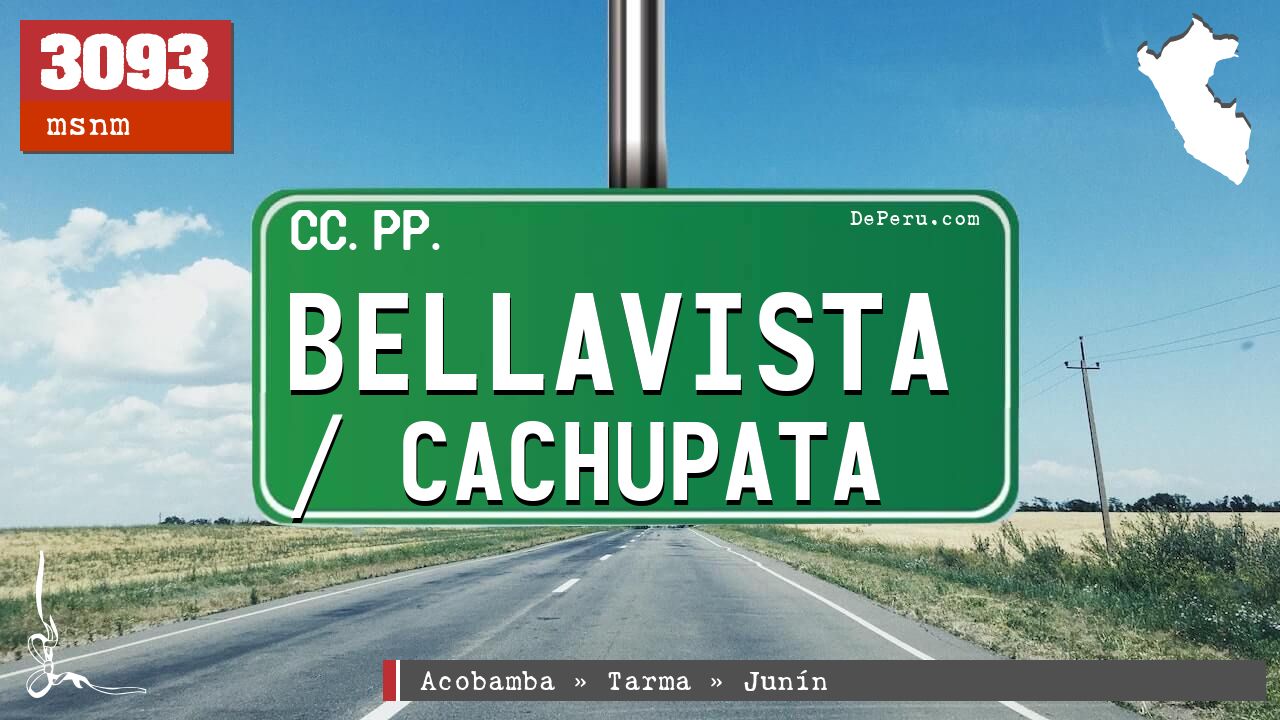 Bellavista / Cachupata