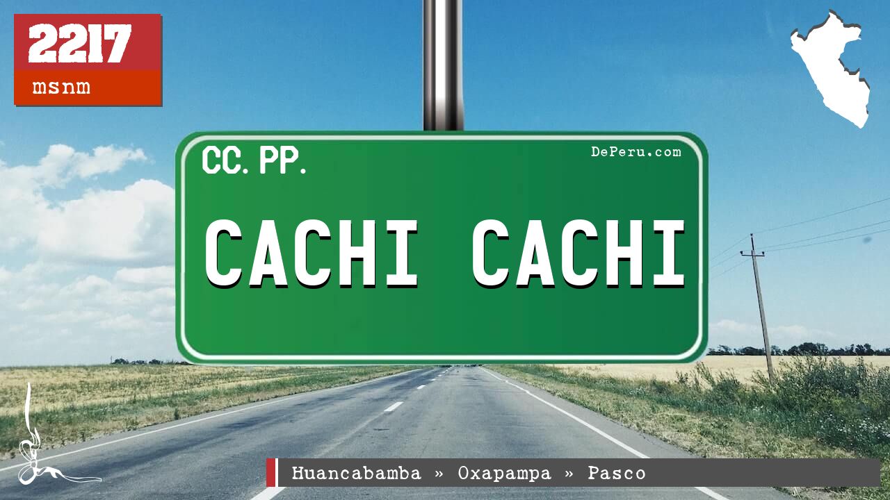 CACHI CACHI