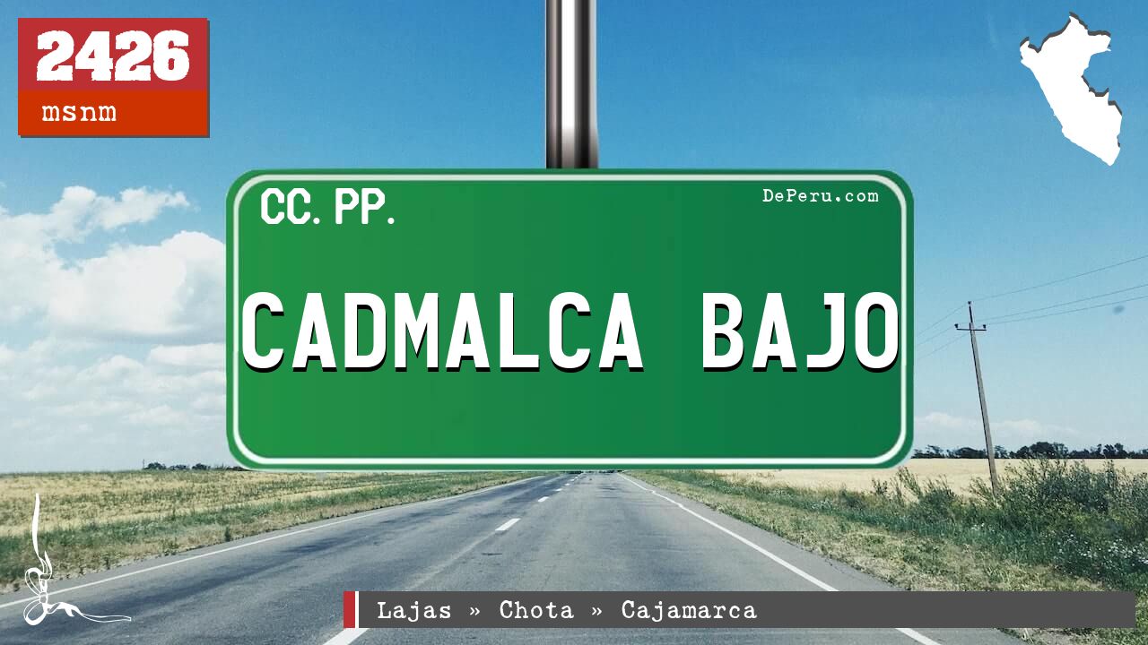 Cadmalca Bajo