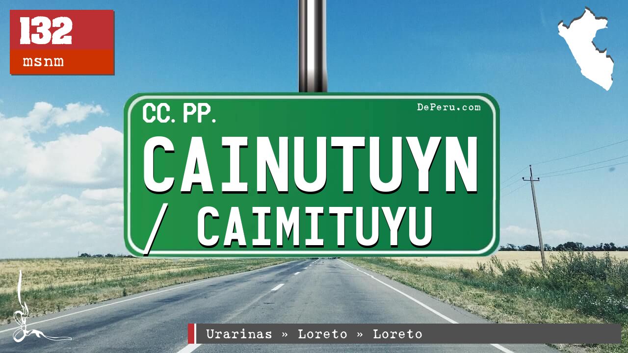 Cainutuyn / Caimituyu