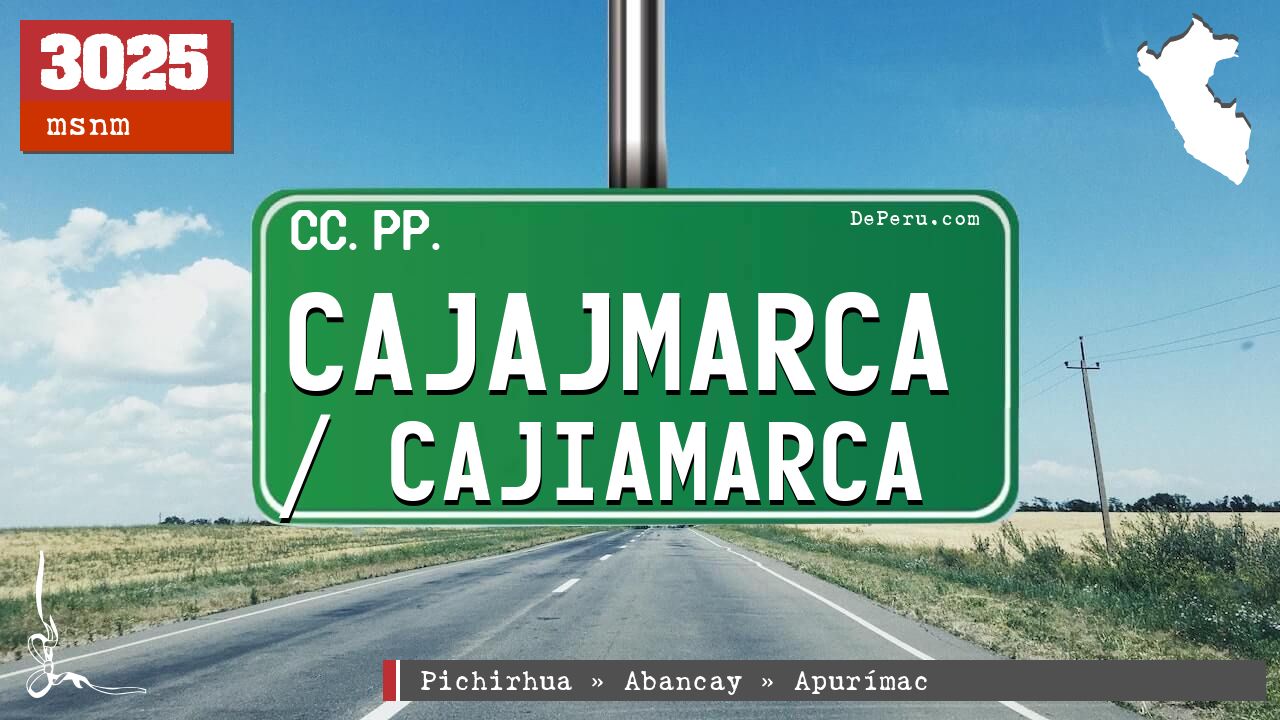 Cajajmarca / Cajiamarca