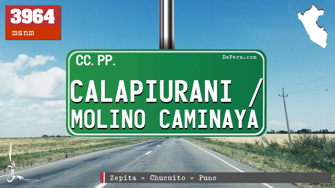 Calapiurani / Molino Caminaya