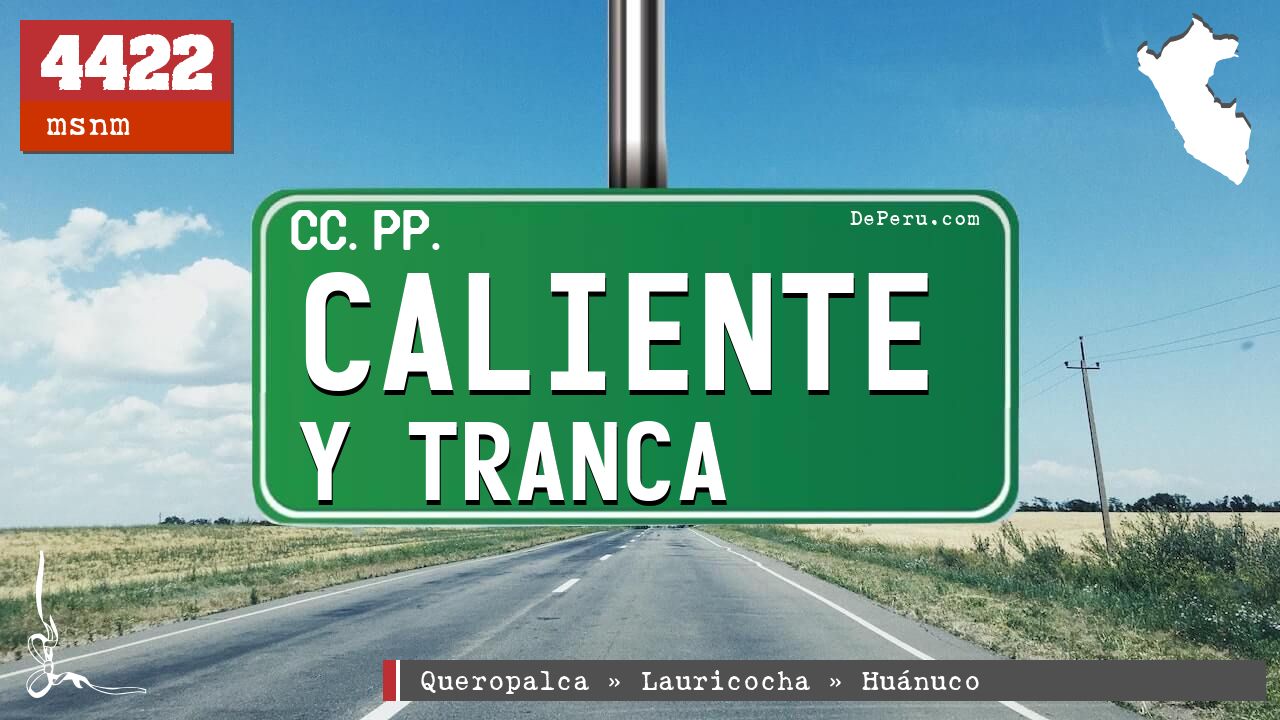 Caliente y Tranca