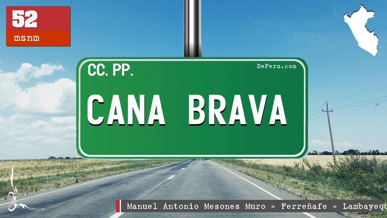 CANA BRAVA