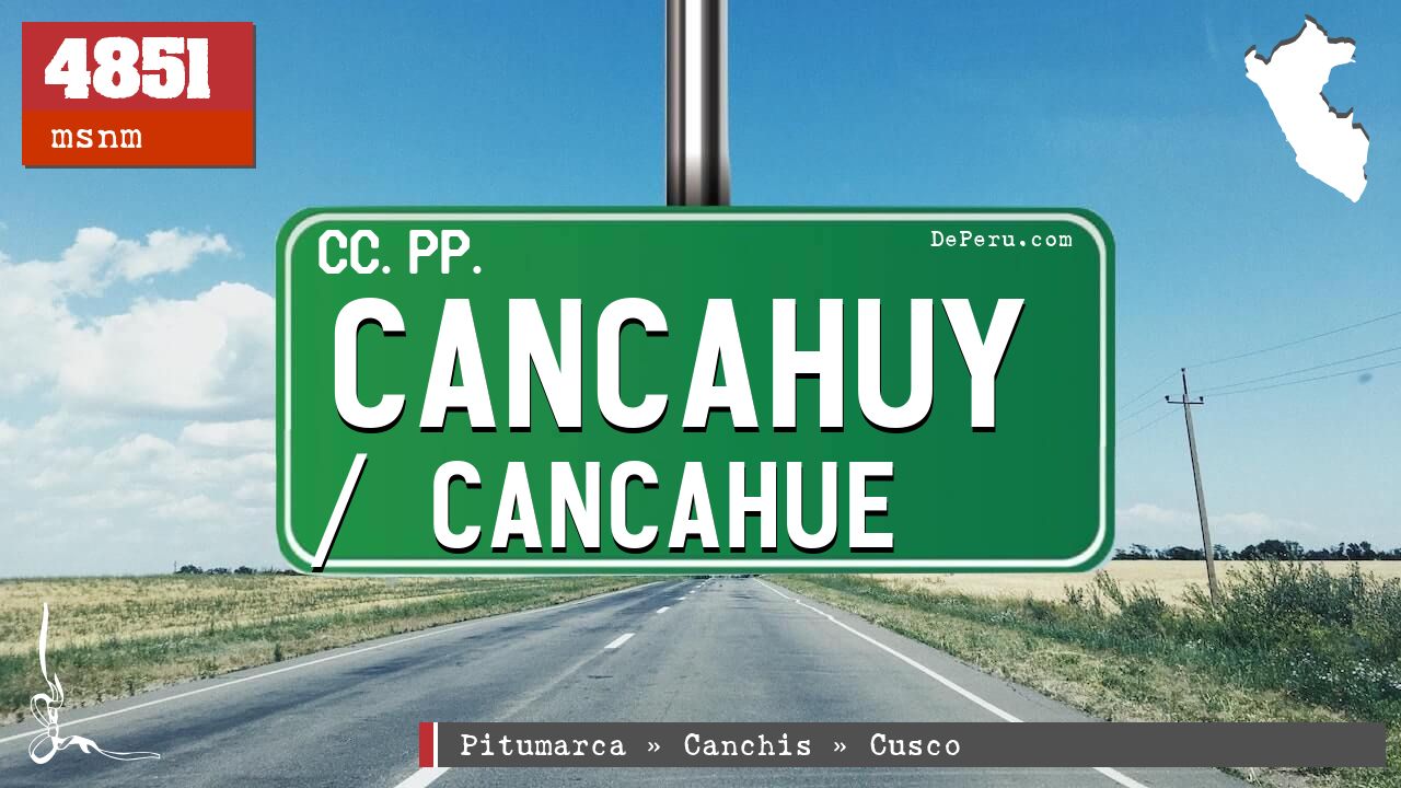 Cancahuy / Cancahue
