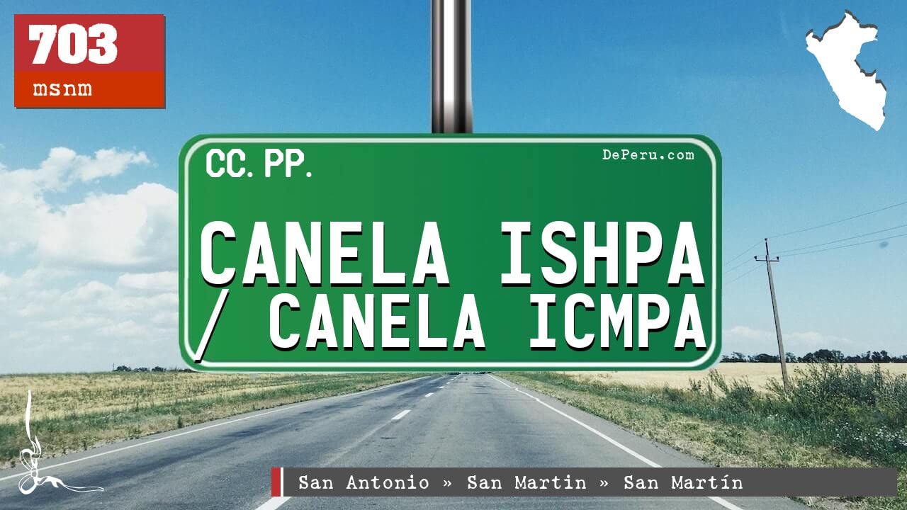 Canela Ishpa / Canela Icmpa