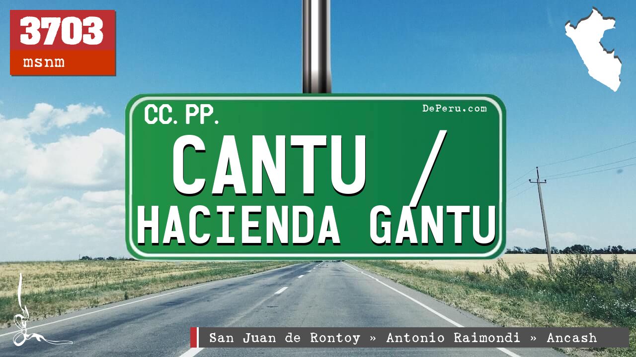 Cantu / Hacienda Gantu