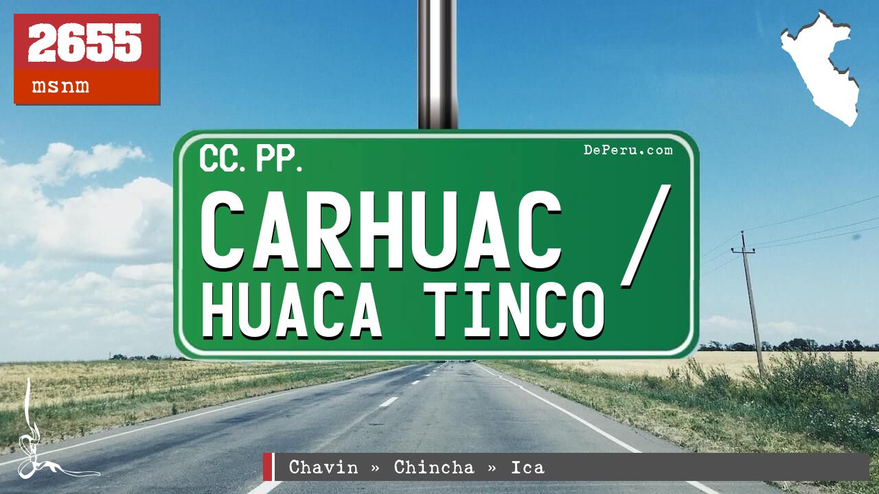 Carhuac / Huaca Tinco