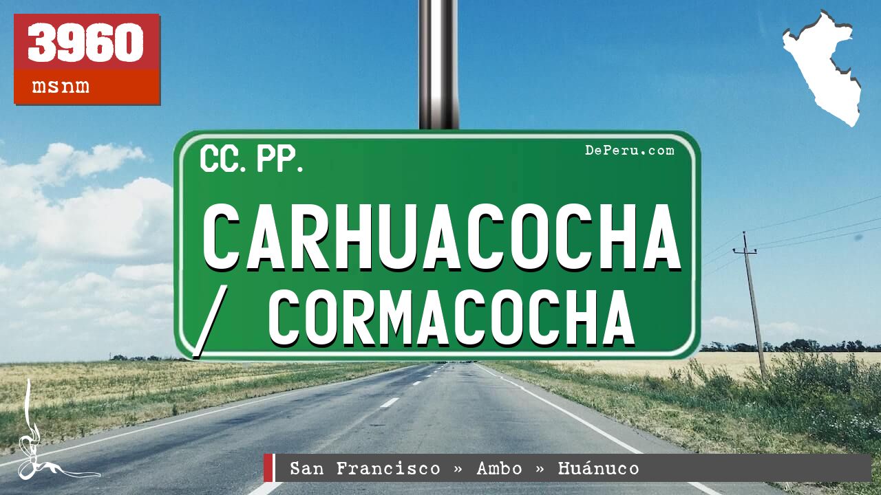 Carhuacocha / Cormacocha