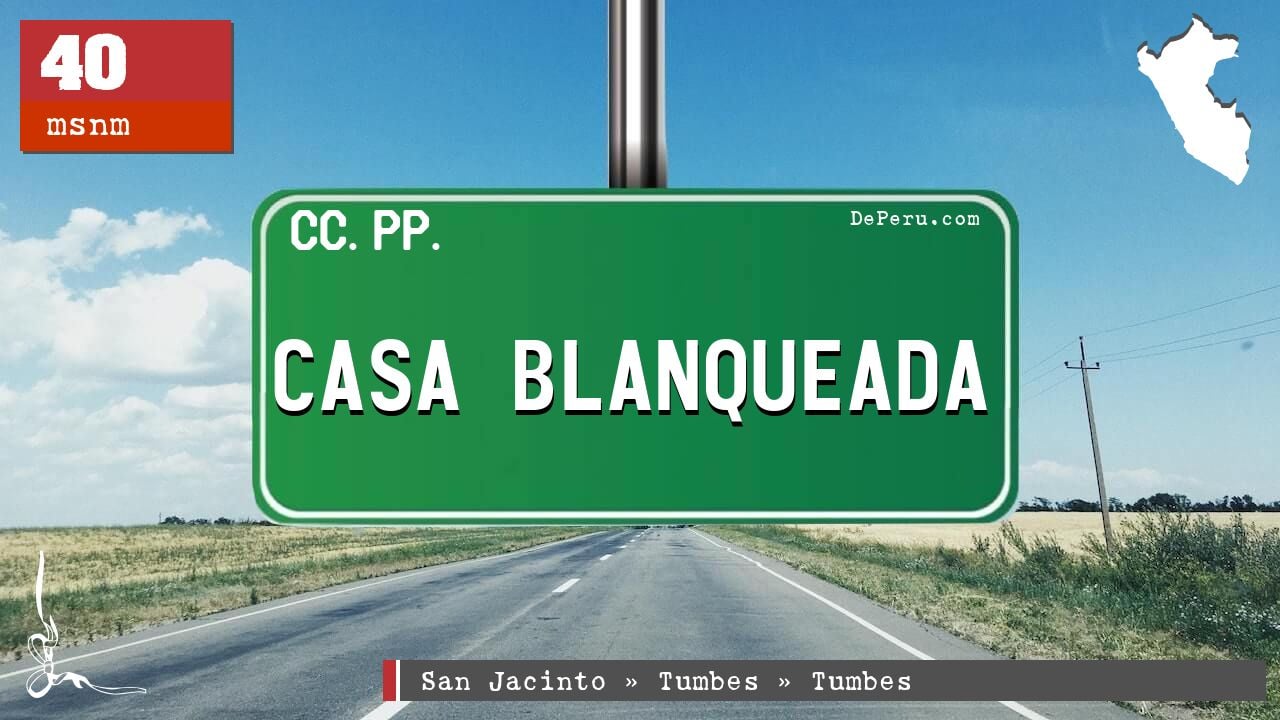 CASA BLANQUEADA