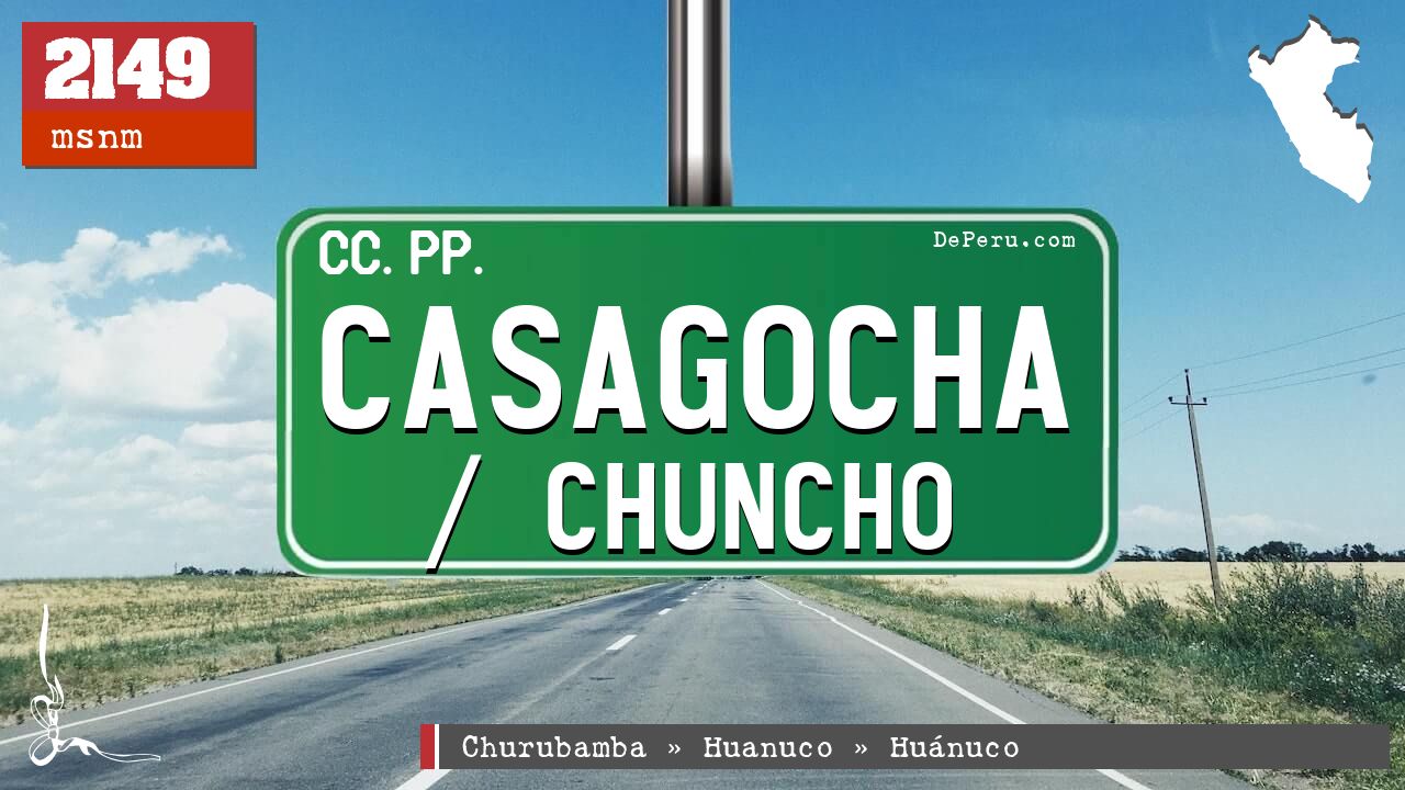 Casagocha / Chuncho