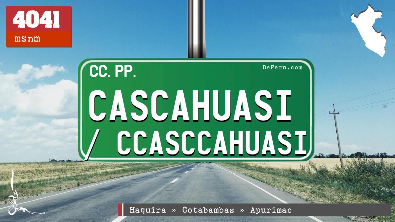 Cascahuasi / Ccasccahuasi