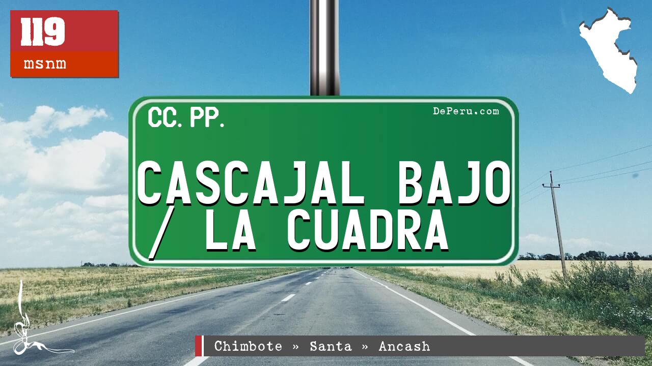Cascajal Bajo / La Cuadra