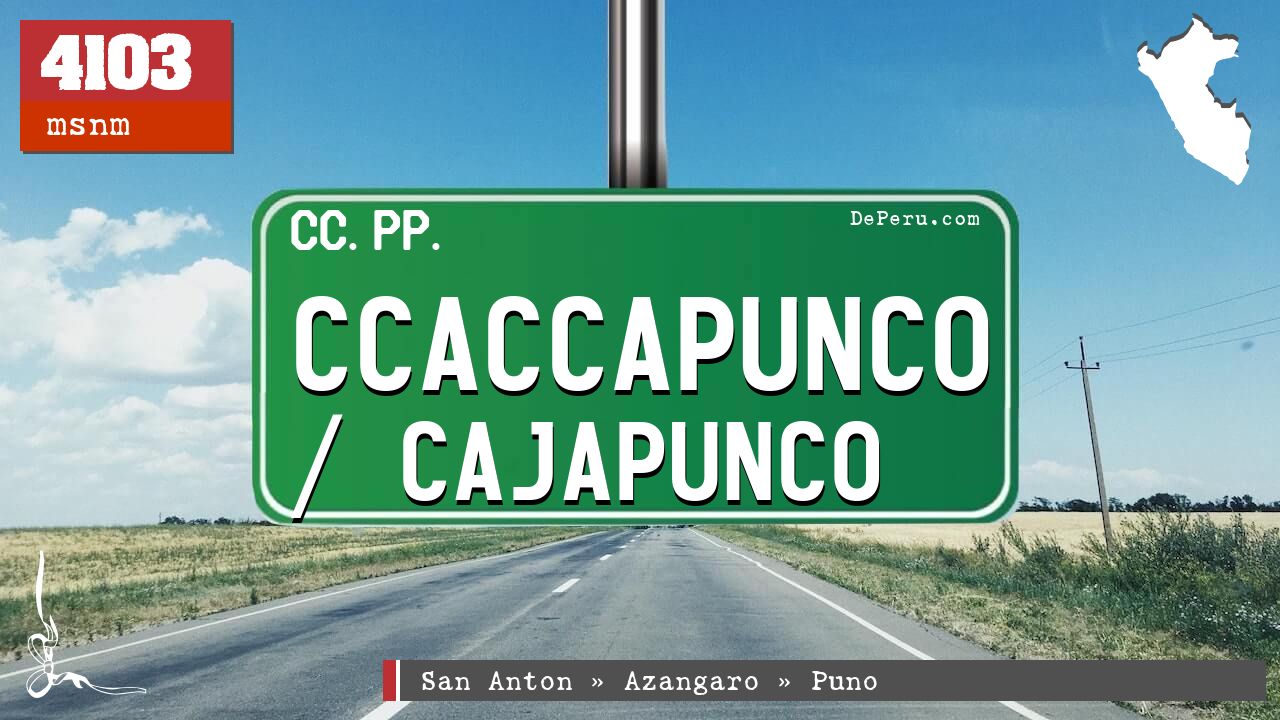 Ccaccapunco / Cajapunco