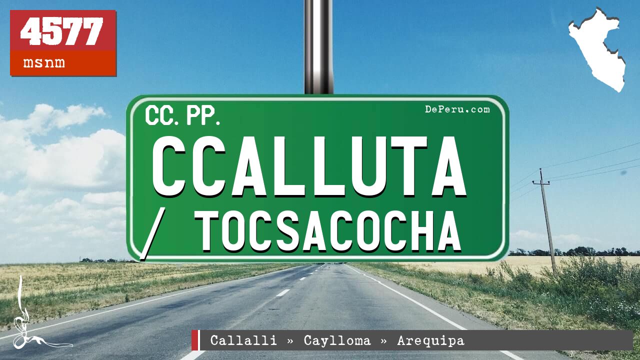 Ccalluta / Tocsacocha