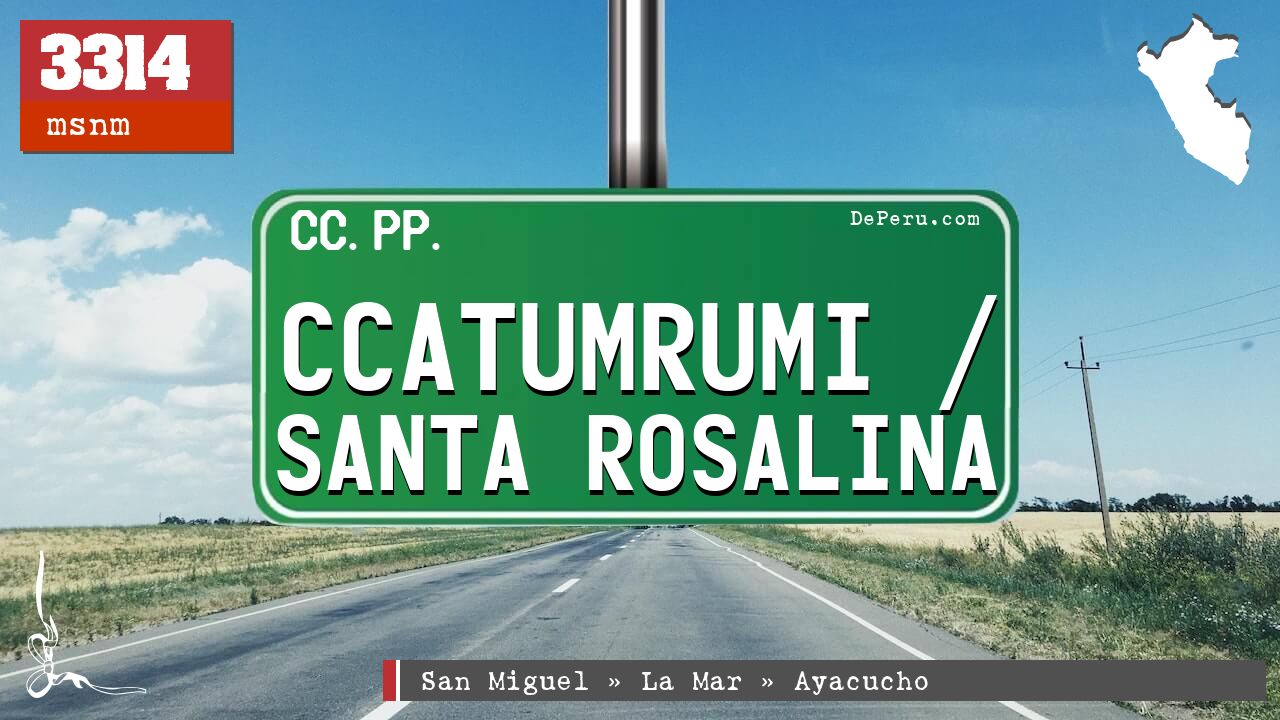 Ccatumrumi / Santa Rosalina