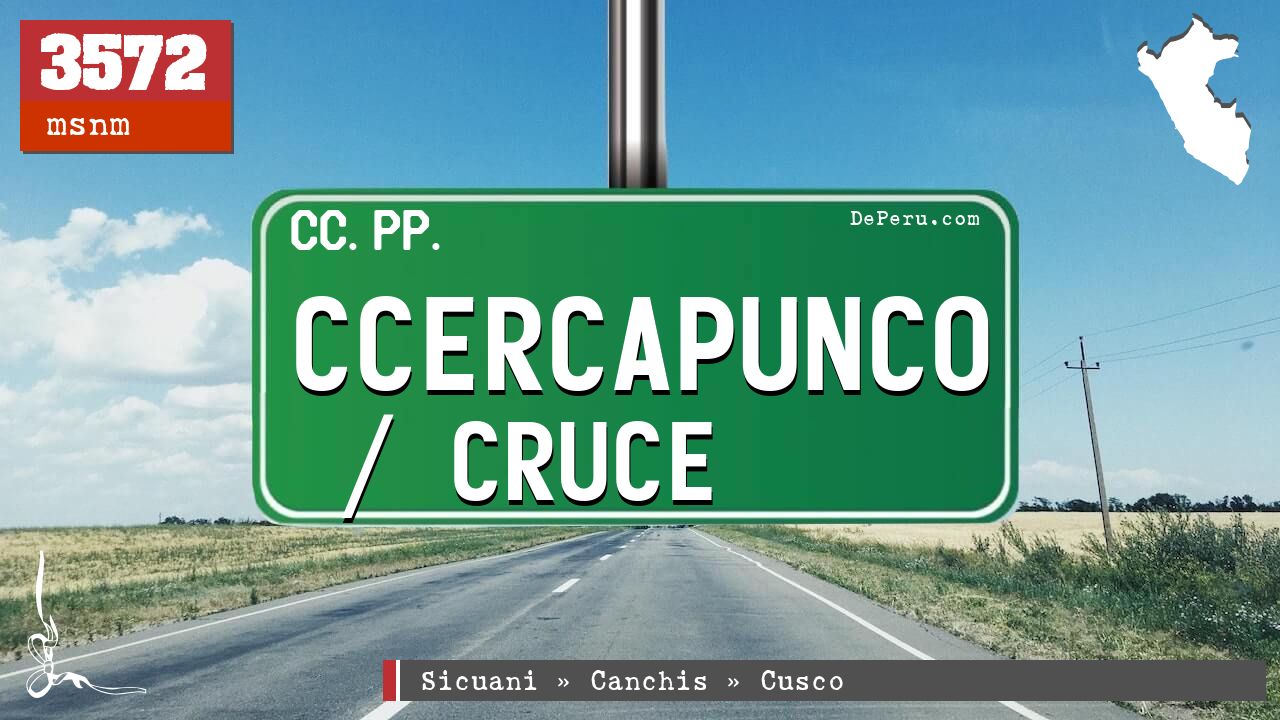 Ccercapunco / Cruce