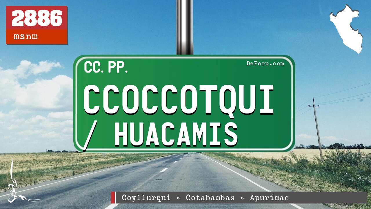 Ccoccotqui / Huacamis