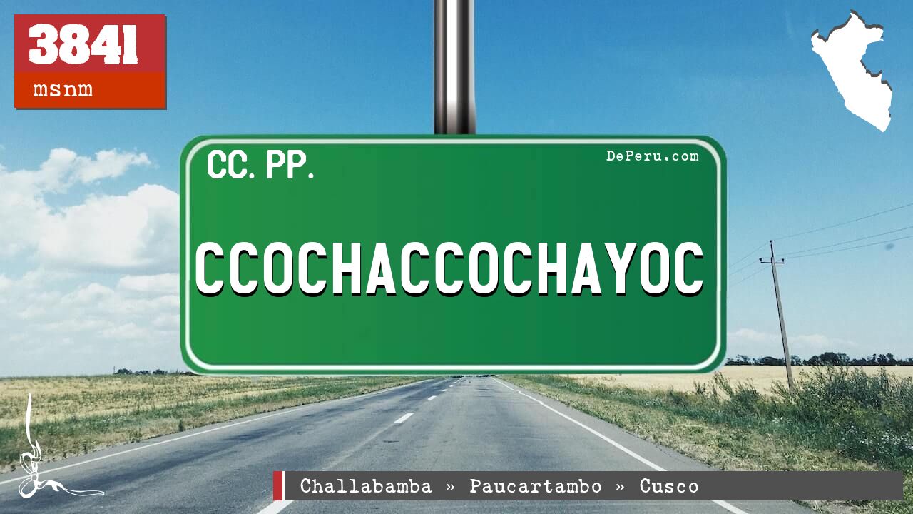 CCOCHACCOCHAYOC