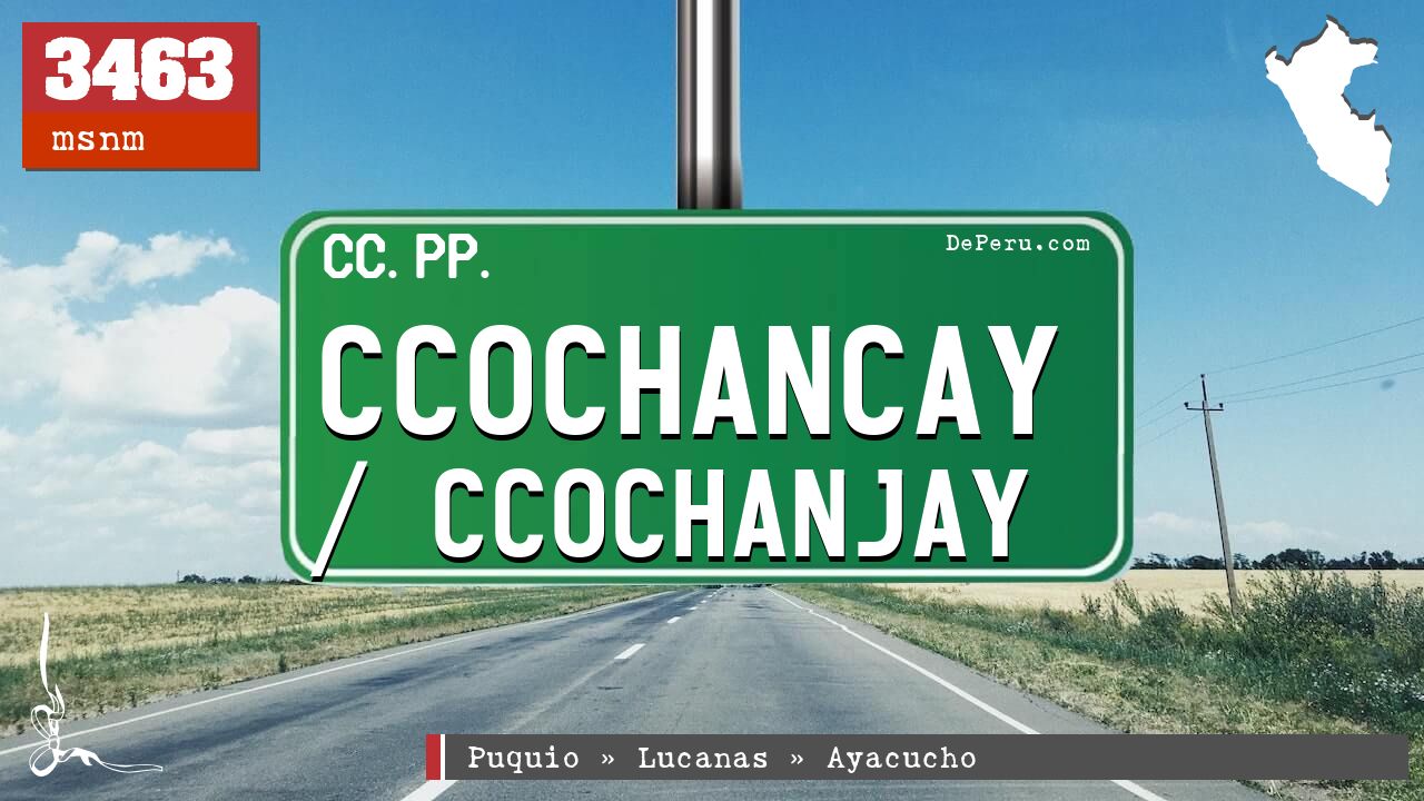 Ccochancay / Ccochanjay